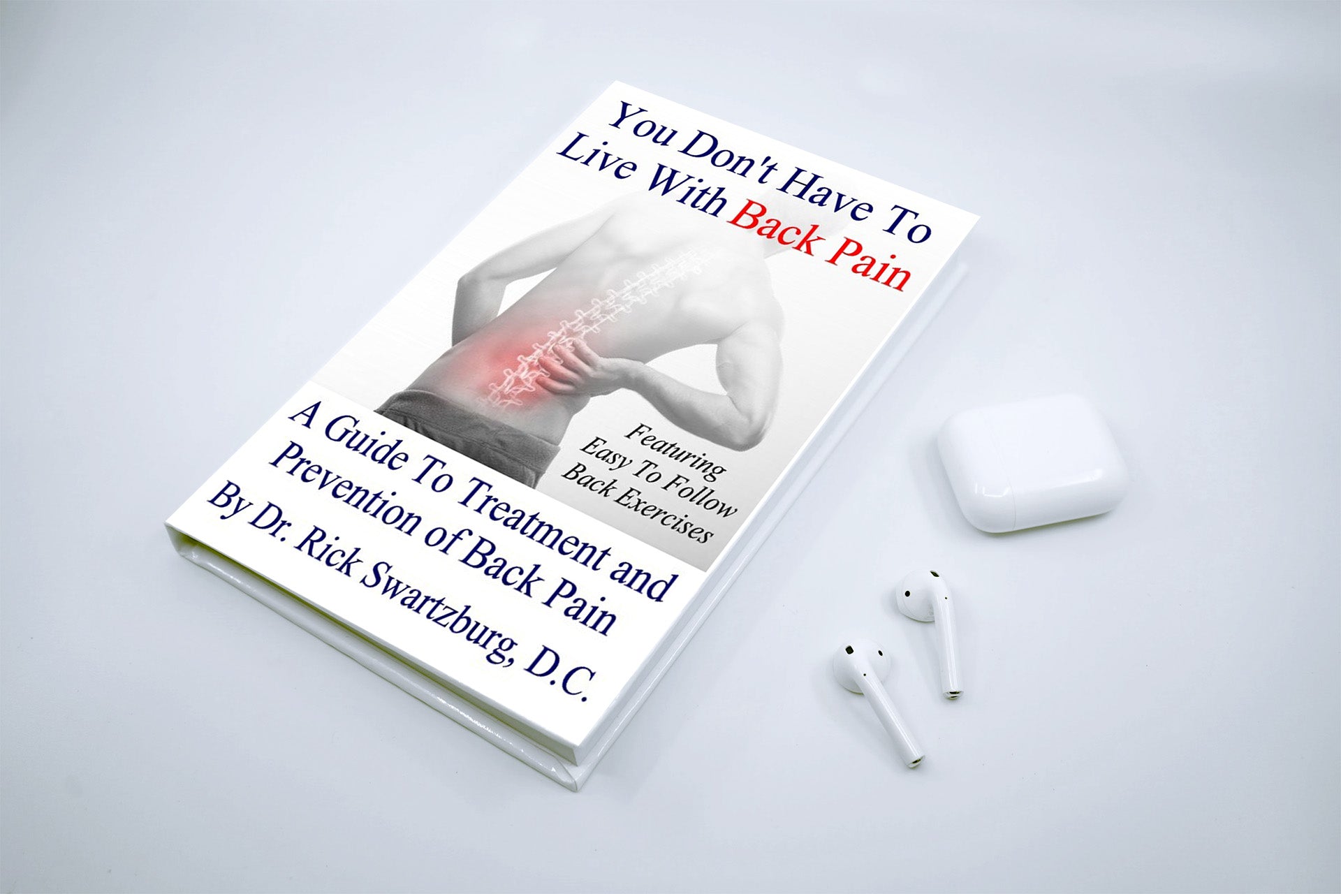 You Don't Have to Live with Back Pain Book Cover